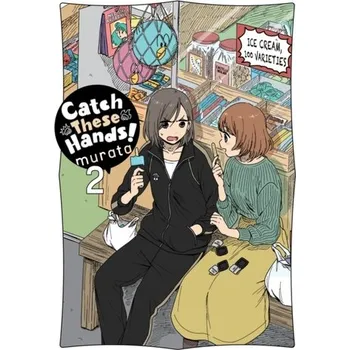 Catch These Hands!, Vol. 2 - Sajaka Murata