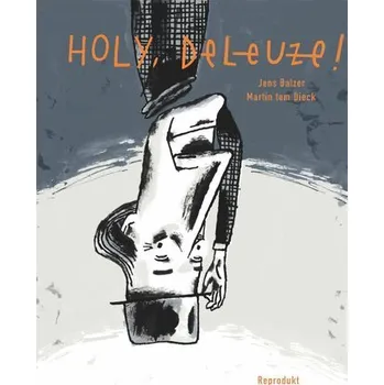 Komiks pro dospělé Holy Deleuze! - Balzer, Jens