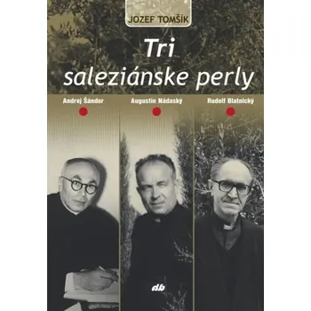 Literární biografie Tri saleziánske perly - Jozef Tomšík