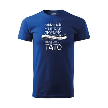 Tričko s potiskem pro tátu Ti nejdůležitější mě oslovují TÁTO: modré 4XL
