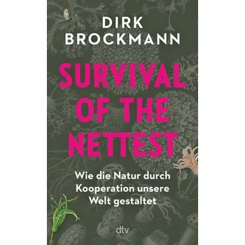 Příroda Survival of the Nettest - Brockmann-Behnsen, Dirk