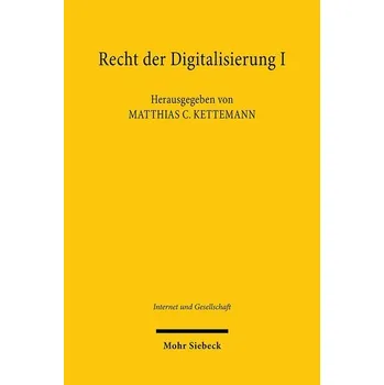 Recht der Digitalisierung I - Kettemann, Matthias