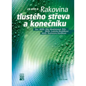 Rakovina tlustého střeva a konečníku - Jitka Abrahámová [CS] (1999, Brožovaná, Triton)
