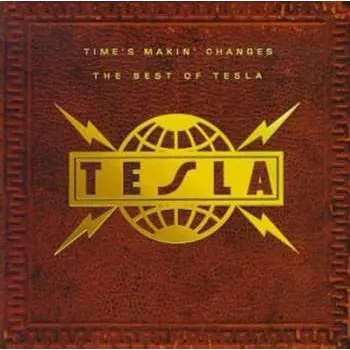 Zahraniční hudba CD Tesla: Time's Makin' Changes - The Best Of Tesla 1995