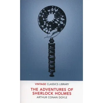 The Adventures of Sherlock Holmes - Conan Doyle Arthur [EN] (2018, Měkká, Vintage)