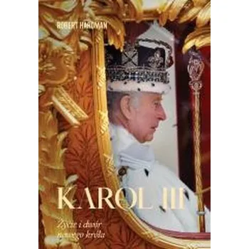 Literární biografie Karol III. Życie i dwór nowego króla - Hardman, Robert