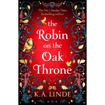 The Robin on the Oak Throne - Linde, K. A.