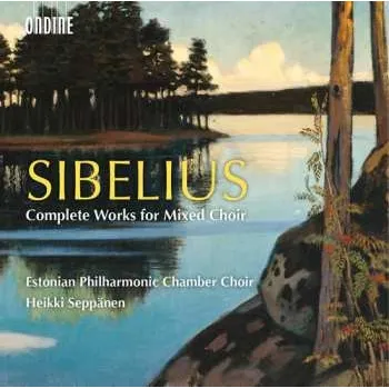 Zahraniční hudba 2CD/Box Set Jean Sibelius: Sibelius Compete Works For Mixed Choir 2015