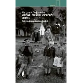 W Nowej Zelandii wschodzi słońce - Martyna M. Wojtkowska