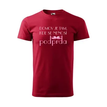 Pánská móda Tričko s potiskem Domov je tam, kde se nenosí podprda: červené 3XL