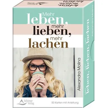 Mehr leben, mehr lieben, mehr lachen - Molina, Alexandra