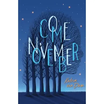 Come November - Dam, Katrin van