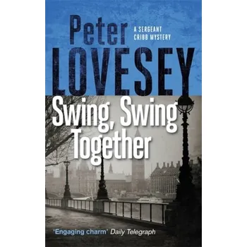 Swing, Swing Together - Lovesey, Peter