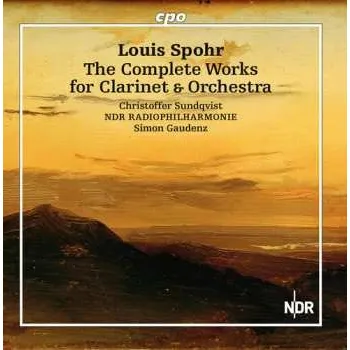 Zahraniční hudba 2CD Louis Spohr: The Complete Works For Clarinet & Orchestra 2023