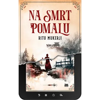 Kniha Na smrt pomalu [E-kniha] - Ritu Mukerji