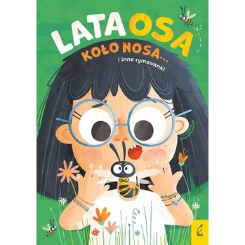 Lata osa koło nosa... i inne rymowanki - opracowanie zbiorowe