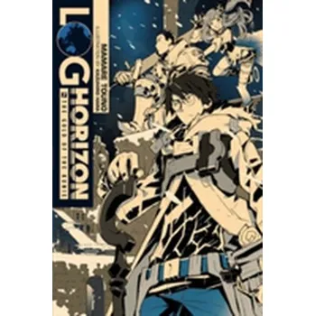 Log Horizon, Vol. 7 (light novel) - Touno, Mamare