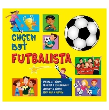 Chcem byť futbalista