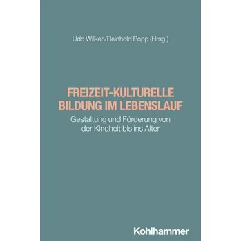 Freizeit-kulturelle Bildung im Lebenslauf - Wilken, Udo
