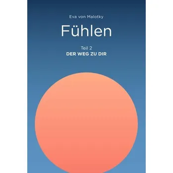 Osobní rozvoj Fühlen - Malotky, Eva von