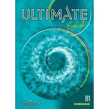 Cizí jazyk Ultimate English B1 Workbook - Healan Angela, Gormley Katrina