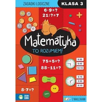 Český jazyk Matematyka. To rozumiem! Klasa 3 - Justyna Tkocz
