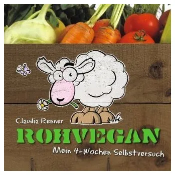 Rohvegan - Renner, Claudia