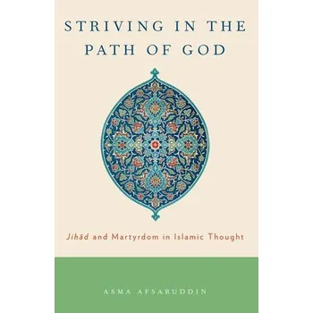 Striving in the Path of God - Afsaruddin, Asma [EN] (2025, Brožovaná, Oxford University Press)