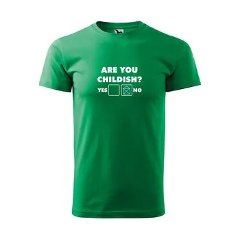 Pánská móda Tričko s potiskem Are you CHILDISH?: zelené 4XL