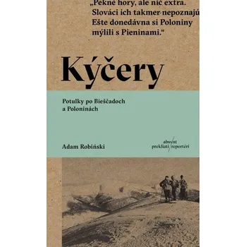 Literární cestopis Kýčery - ADAM ROBIŃSKI