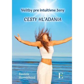 Kniha Cesty hľadania - Beatrix Horváthová (E-Kniha)