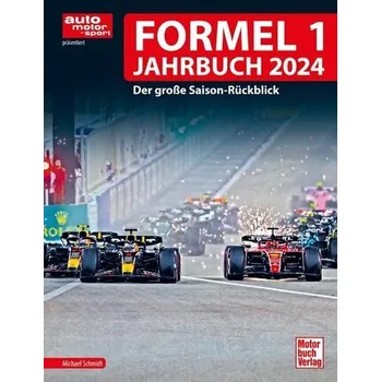 Formel 1 Jahrbuch 2024 - Schmidt, Michael