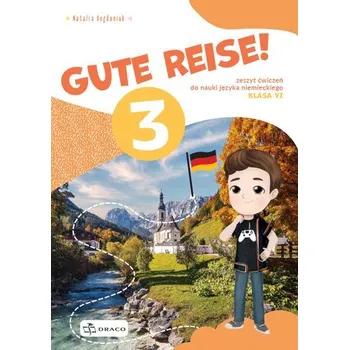 Německý jazyk Gute Reise! 3 zeszyt ćwiczeń - praca zbiorowa