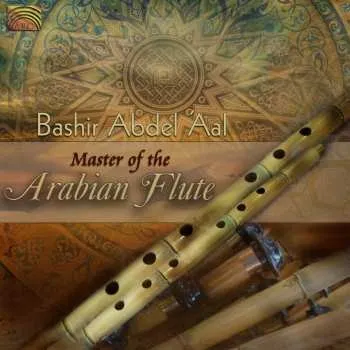 Zahraniční hudba CD Bashir Abdelal: Master of the Arabian Flute 2012