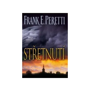 Duchovní literatura Frank E. Peretti Střetnutí