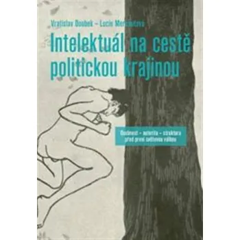 Intelektuál na cestě politickou krajinou