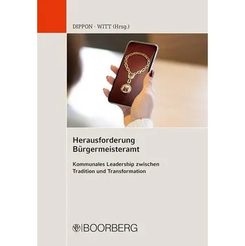 Herausforderung Bürgermeisteramt - Dippon, Mathis