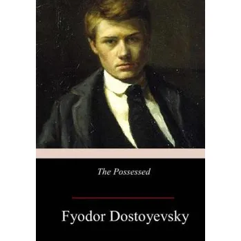 Beletrie pro dospělé The Possessed – Fyodor Dostoyevsky (EN)