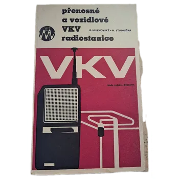 Přenosné a vozidlové VKV [velmi krátké vlny] radiostanice - ANTIKVARIÁT (Emil Milenovský)