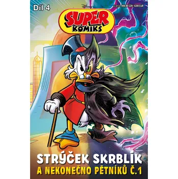 Super Komiks 2024/04: Strýček Skrblík a Nekonečno Pětníků č. 1