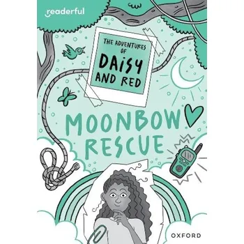 Anglický jazyk Readerful Rise: Oxford Reading Level 11: The Adventures of Daisy and Red: Moonbow Rescue - Botchway, Stella