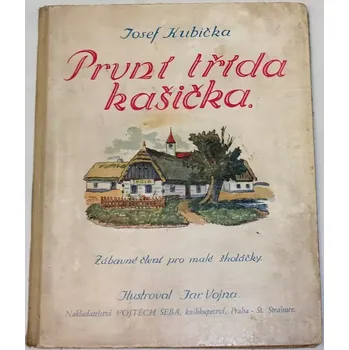 Kubička Josef - První třída kašička