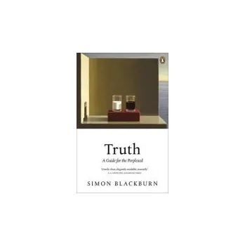 Cizojazyčná kniha Truth: A Guide for the Perplexed - Blackburn, Simon
