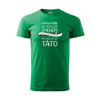 Pánská móda Tričko s potiskem pro tátu Ti nejdůležitější mě oslovují TÁTO: zelené 3XL