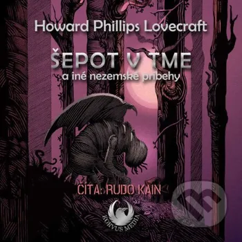 Šepot v tme a iné nezemské príbehy - H. P. Lovecraft Korvus Media