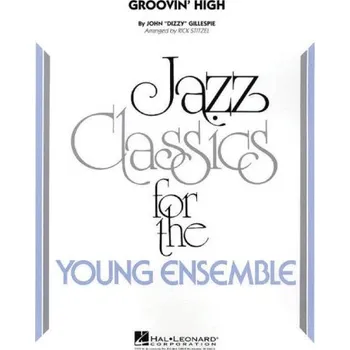 Dizzy Gillespie: Groovin' High (noty pro školní jazzový orchestr, party, partitura)