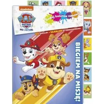 První čtění Biegiem na misję. Psi Patrol. Dodaj kolorów zabawie - opracowanie zbiorowe