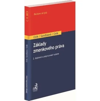 Základy zmenkového práva 2 vydanie - Cirák Ján Ganždalová Daniela Cirák Matúš