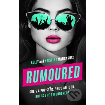 Kniha Rumoured - Kelly Mancaruso Bloomsbury