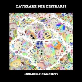 Zahraniční hudba CD Inglese & Nannetti: Lavorare Per Distrarsi 2023